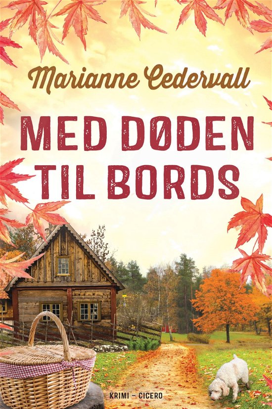 Cover for Marianne Cedervall · Karlsson &amp; Fridman: Med døden til bords (Sewn Spine Book) [1th edição] (2023)