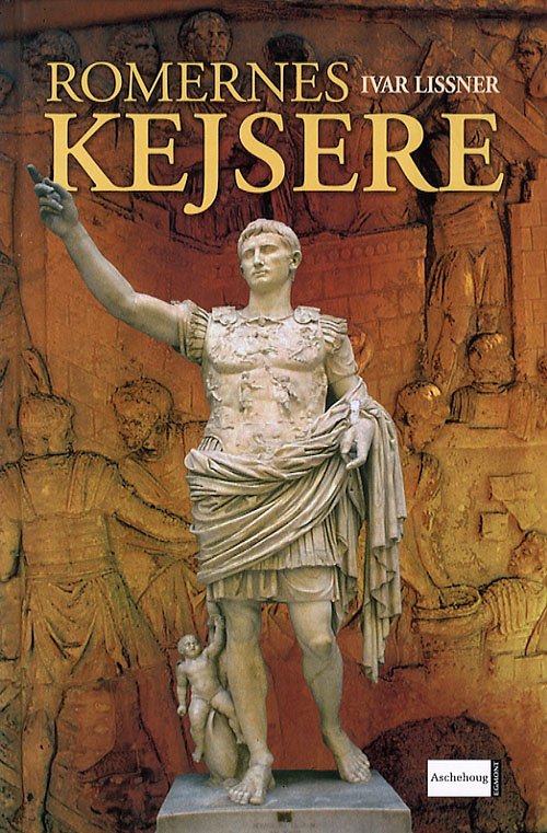 Cover for Ivar Lissner · Romernes kejsere (Bound Book) [2.º edición] (2007)