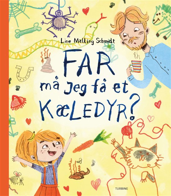 Cover for Line Malling Schmidt · Far, må jeg få et kæledyr? (Hardcover Book) [1st edition] (2019)
