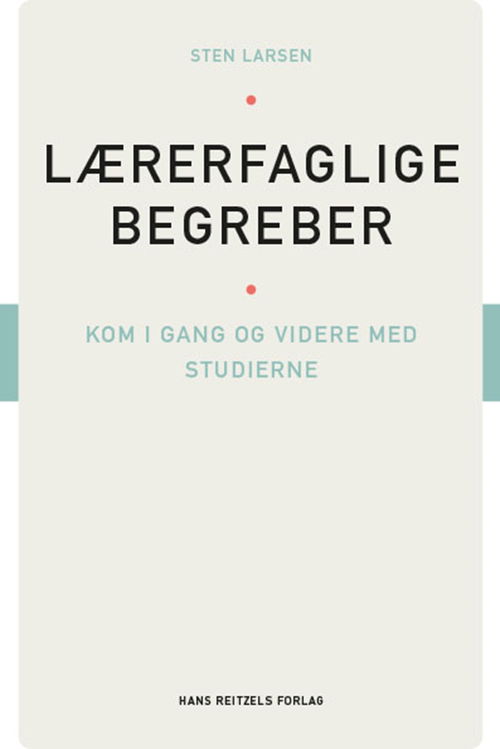 Cover for Sten Tommy Larsen · Lærerfaglige begreber (Book) [1st edition] (2020)