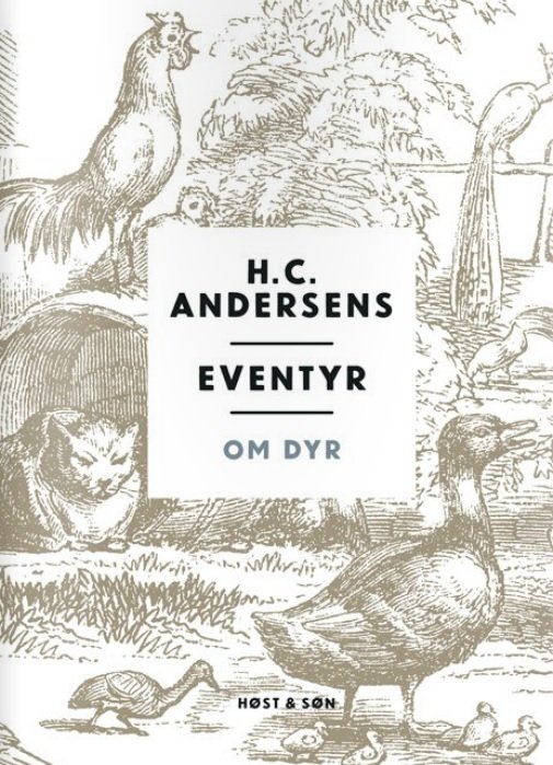 Cover for H.c. Andersen · Eventyr Om Dyr (Bound Book) (2016)