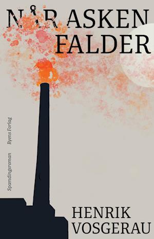 Cover for Henrik Vosgerau · Når asken falder (Taschenbuch) [1. Ausgabe] (2023)