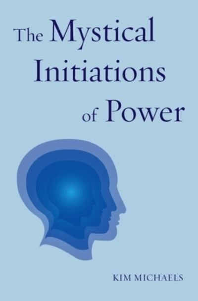 Cover for Kim Michaels · The Mystical Initiations of Power - Path to Self-Mastery (Paperback Bog) (2021)