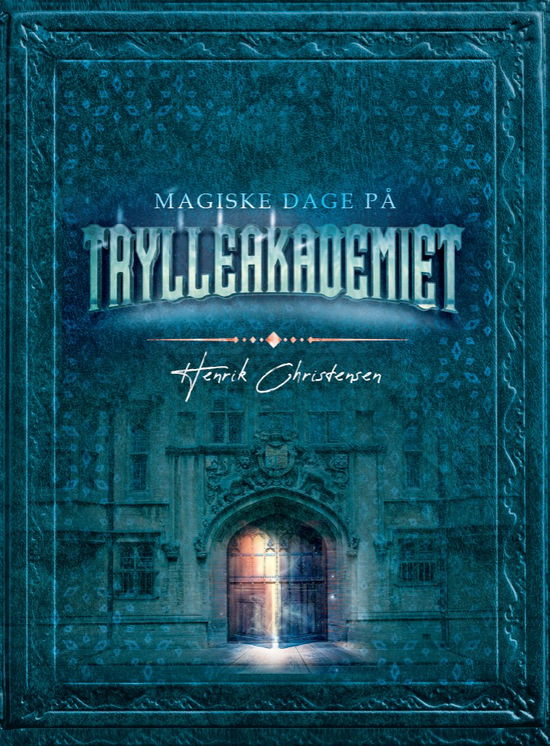 Cover for Henrik Christensen · Magiske dage på Trylleakademiet. (Hardcover Book) [1. wydanie] (2022)