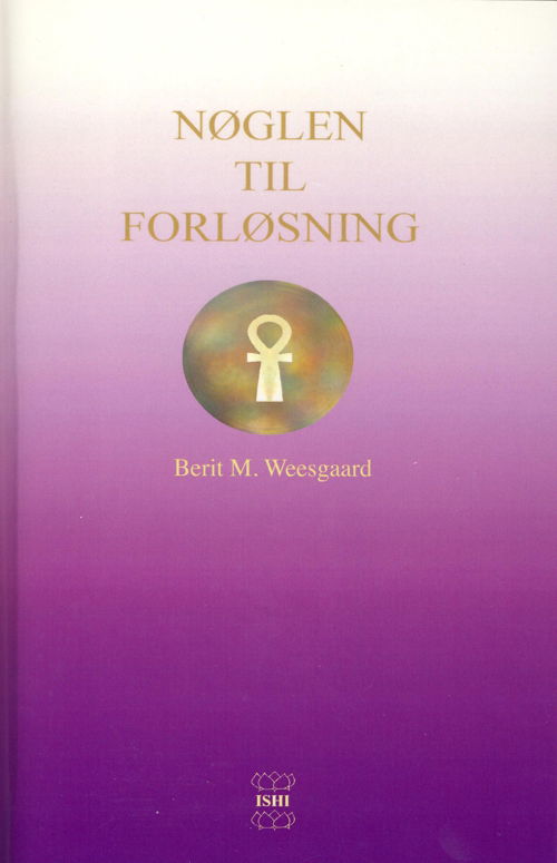 Cover for Berit M. Weesgaard · Nøglen til Forløsning (Paperback Book) [1st edition] (2012)