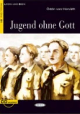 Cover for Ödön Von Horvàth · Jugend Ohne Gott+cd (Lesen Und Uben, Niveau Zwei) (German Edition) (Paperback Book) [German edition] (2008)