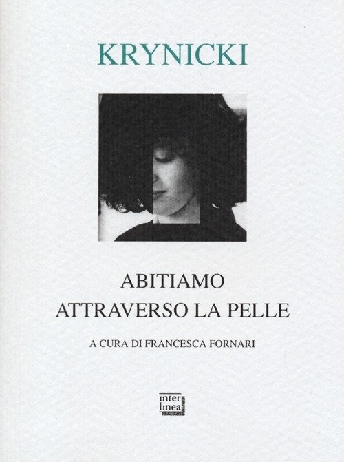 Cover for Ryszard Krynicki · Abitiamo Attraverso La Pelle. Testo Polacco A Fronte (Buch)