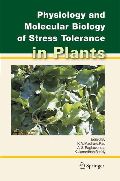Cover for K V Madhava Rao · Physiology and Molecular Biology of Stress Tolerance in Plants (Paperback Book) [1st Ed. Softcover of Orig. Ed. 2006 edition] (2010)