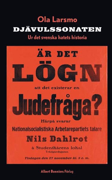 Cover for Ola Larsmo · Djävulssonaten : Ur det svenska hatets historia (ePUB) (2012)