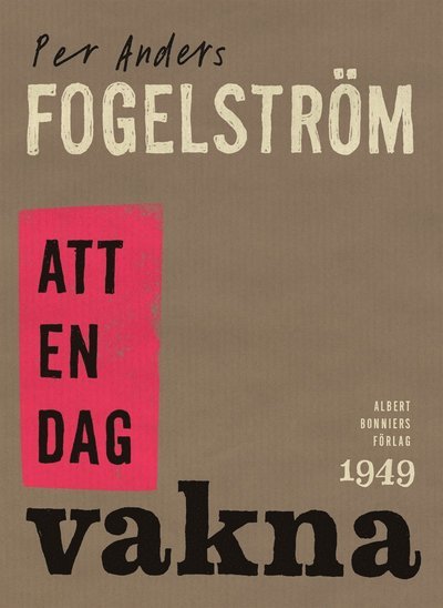 Cover for Per Anders Fogelström · Att en dag vakna (ePUB) (2015)
