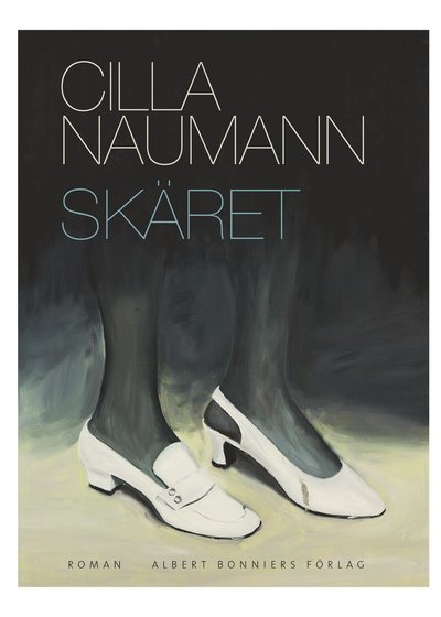 Cover for Cilla Naumann · Skäret (Bound Book) (2023)