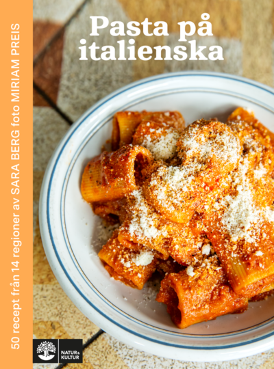 Pasta på italienska - Sara Berg - Książki - Natur & Kultur Allmänlitteratur - 9789127172807 - 20 sierpnia 2021