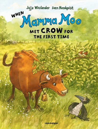 Cover for Jujja Wieslander · When Mamma Moo met Crow for the first time (Gebundesens Buch) (2023)