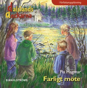 Cover for Pia Hagmar · Dalslandsdeckarna: Farligt möte (Hörbuch (MP3)) (2005)