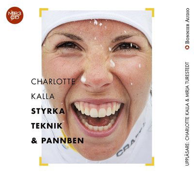 Cover for Charlotte Kalla · Charlotte Kalla - styrka, teknik och pannben (MP3-CD) (2017)