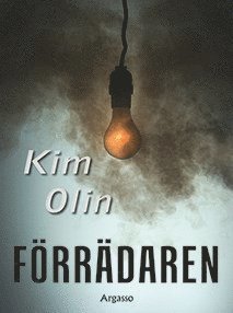 Cover for Kim Olin · Förrädaren (Paperback Book) (2013)