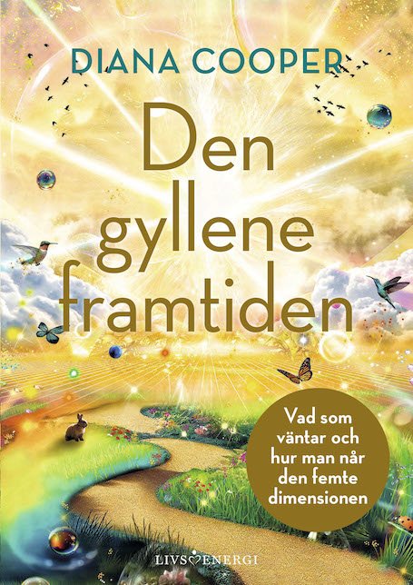 Cover for Diana Cooper · Den gyllene framtiden (Gebundesens Buch) (2024)