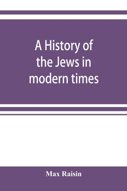 Cover for Max Raisin · A history of the Jews in modern times (Paperback Book) (2019)