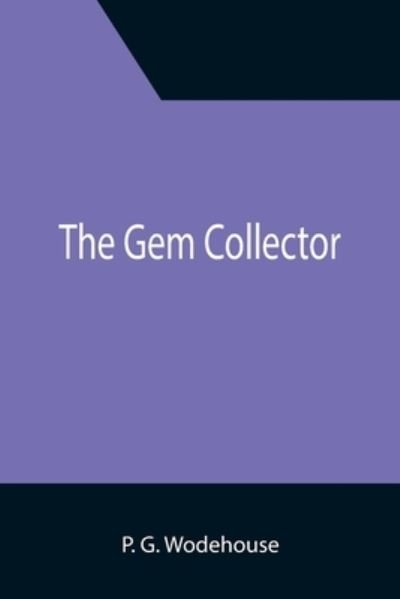 Cover for P. G. Wodehouse · The Gem Collector (Paperback Bog) (2021)