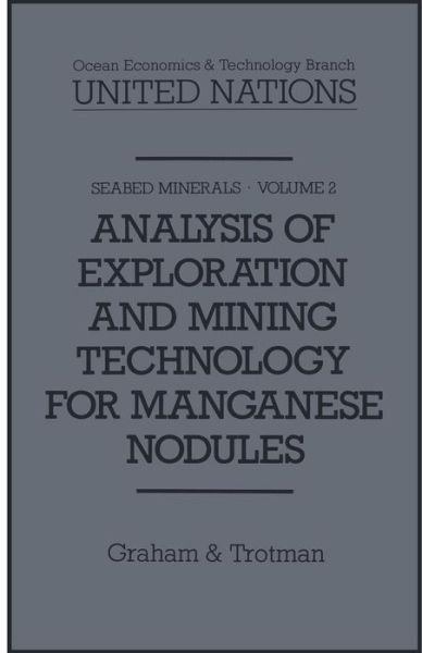 United Nations Ocean Economics and Technology Branch · Analysis of Exploration and Mining Technology for Manganese Nodules - Seabed Minerals (Paperback Book) [Softcover reprint of the original 1st ed. 1984 edition] (2011)