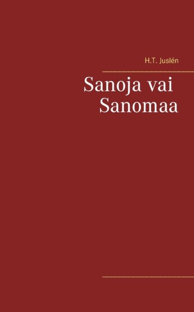 Cover for Juslén · Sanoja vai Sanomaa (Bog) (2020)