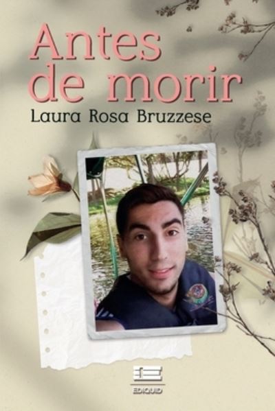 Cover for Laura Rosa Bruzzese · Antes de morir (Paperback Book) (2020)