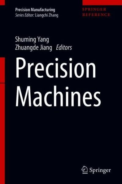 Cover for Precision Machines - Precision Manufacturing (Hardcover Book) [1st ed. 2020 edition] (2020)