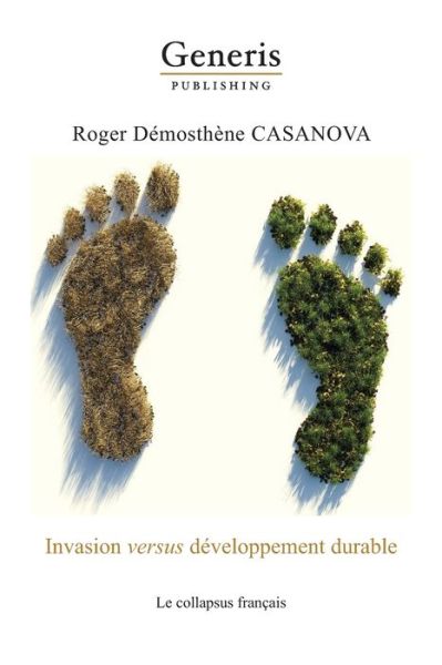 Cover for Roger Démosthène Casanova · Invasion versus developpement durable (Paperback Book) (2020)