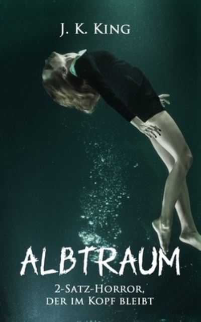 Cover for J. King · Albtraum (Book) (2022)