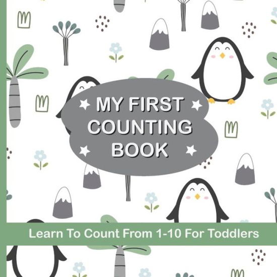 Cover for Smiley Pig Books · My First Counting Book Learn To Count 1-10 For Toddlers: Counting Numbers 1 to 10 For Preschool Aged Children (Paperback Bog) (2022)