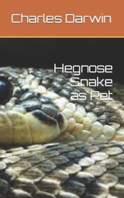 Cover for Charles Darwin · Hegnose Snake as Pet (Taschenbuch) (2021)