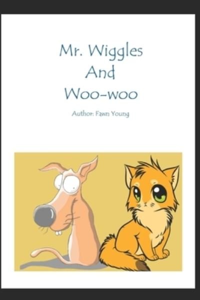 Cover for Fawn Young · Mr. Wiggles and Woo-woo (Pocketbok) (2021)