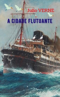 Cover for Julio Verne · A cidade flutuante (Paperback Book) (2020)