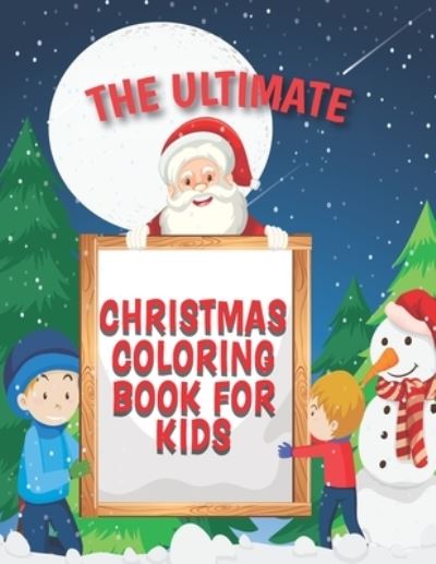 Cover for Curtis Brown · The Ultimate Christmas Coloring Book for Kids (Paperback Book) (2020)