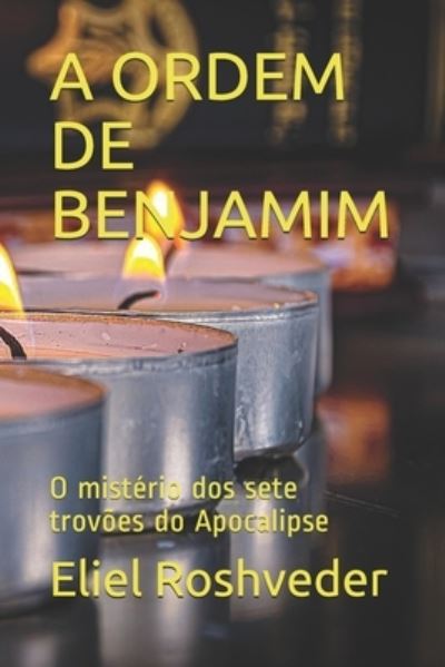 Cover for Eliel Roshveder · A Ordem de Benjamim (Paperback Book) (2020)