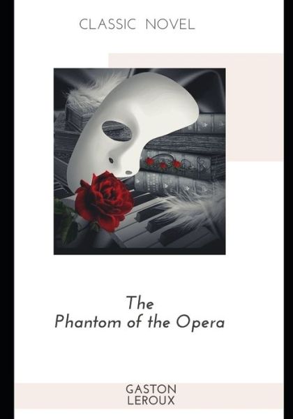 Cover for Gaston LeRoux · The Phantom of the Opera (Paperback Book) (2020)