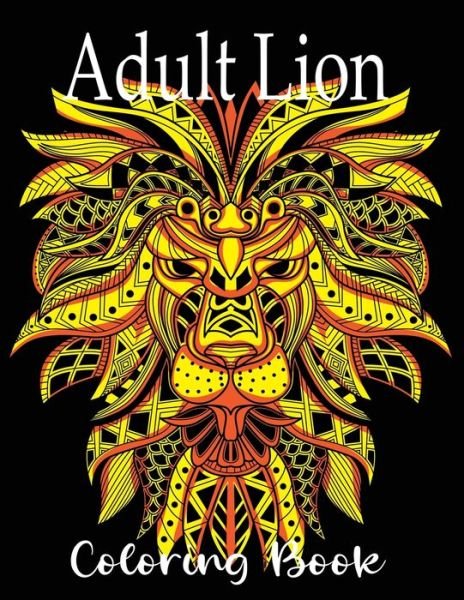 Cover for Nr Grate Press · Adult Lion Coloring Book (Taschenbuch) (2020)