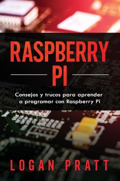 Cover for Logan Pratt · Raspberry Pi (Paperback Book) (2020)