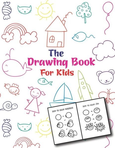 The Drawing Book For Kids - Easy Draw Publishing - Books - Independently Published - 9798596235807 - January 20, 2021