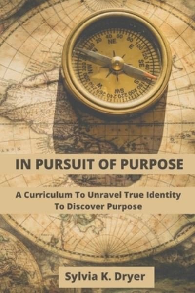 Sylvia Koren Dryer · In Pursuit of Purpose (Paperback Book) (2021)