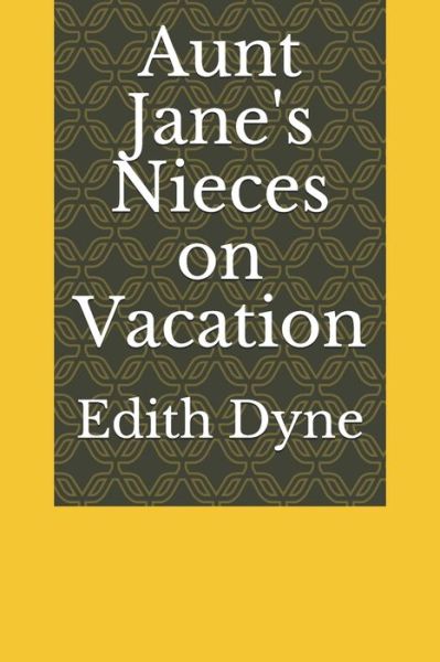 Cover for Edith Van Dyne · Aunt Jane's Nieces on Vacation (Paperback Book) (2020)