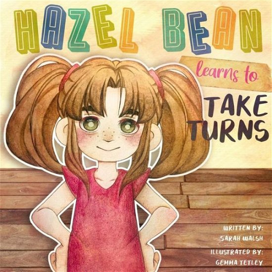 Cover for Sarah Walsh · Hazel Bean learns to take turns (Paperback Book) (2020)