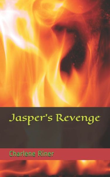 Cover for Charlene Riner · Jasper's Revenge (Paperback Book) (2020)