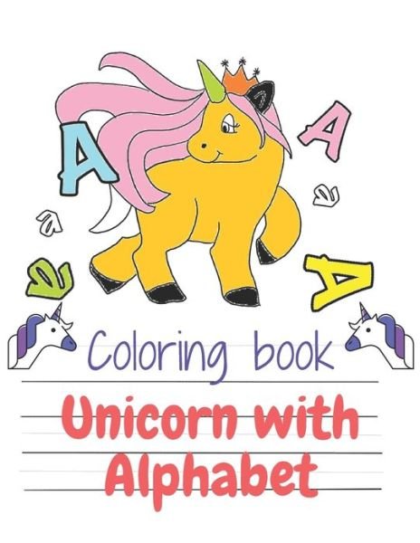 Cover for El Caid Samorino · Coloring Book Unicorn With Alphabet (Pocketbok) (2020)