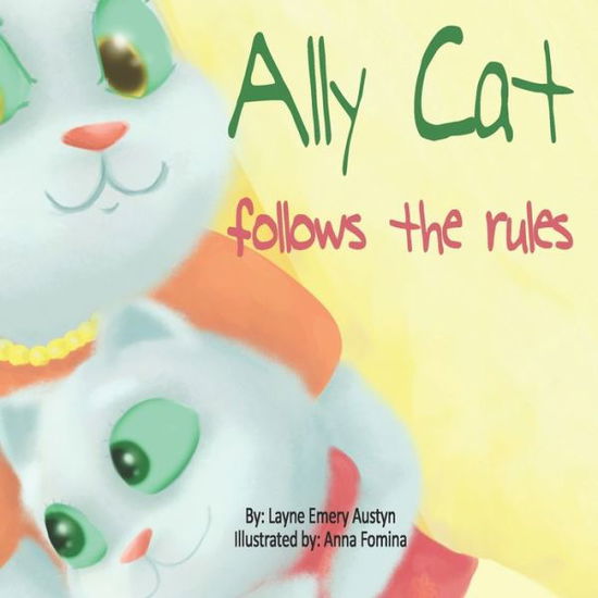 Cover for Layne Emery Austyn · Ally Cat follows the rules (Paperback Book) (2020)