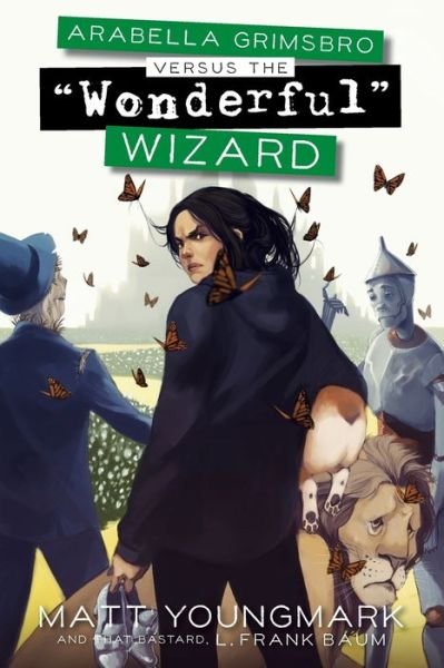 Cover for L Frank Baum · Arabella Grimsbro Vs. the &quot;Wonderful&quot; Wizard (Paperback Bog) (2020)
