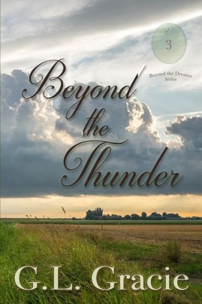 Cover for G L Gracie · Beyond The Thunder - Beyond the Dreams (Paperback Book) (2020)