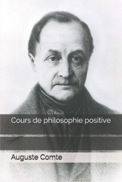 Cover for Auguste Comte · Cours de philosophie positive (Paperback Book) (2020)