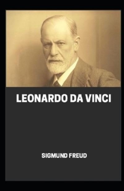 Cover for Sigmund Freud · The Leonardo da Vinci, A Memory of His Childhood illustrated (Pocketbok) (2021)