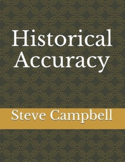 Cover for Steve Campbell · Historical Accuracy (Paperback Book) (2021)